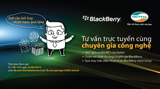 Chương trình tư vấn đầu tiên với chủ đề “sử dụng data Viettel trên thiết bị BlackBerry” diễn ra vào 14h ngày 25/09.