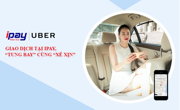 iPay và Uber tài trợ một chuyến đi miễn phí khi khách hàng giao dịch tại iPay.vn
