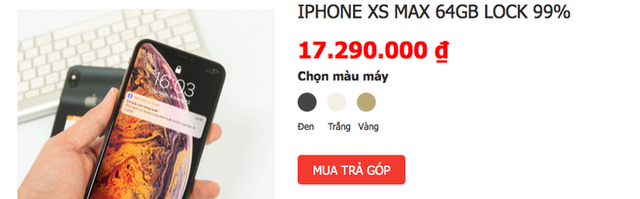 iPhone XS Max bản Lock chỉ còn khoảng hơn 17 triệu đồng
