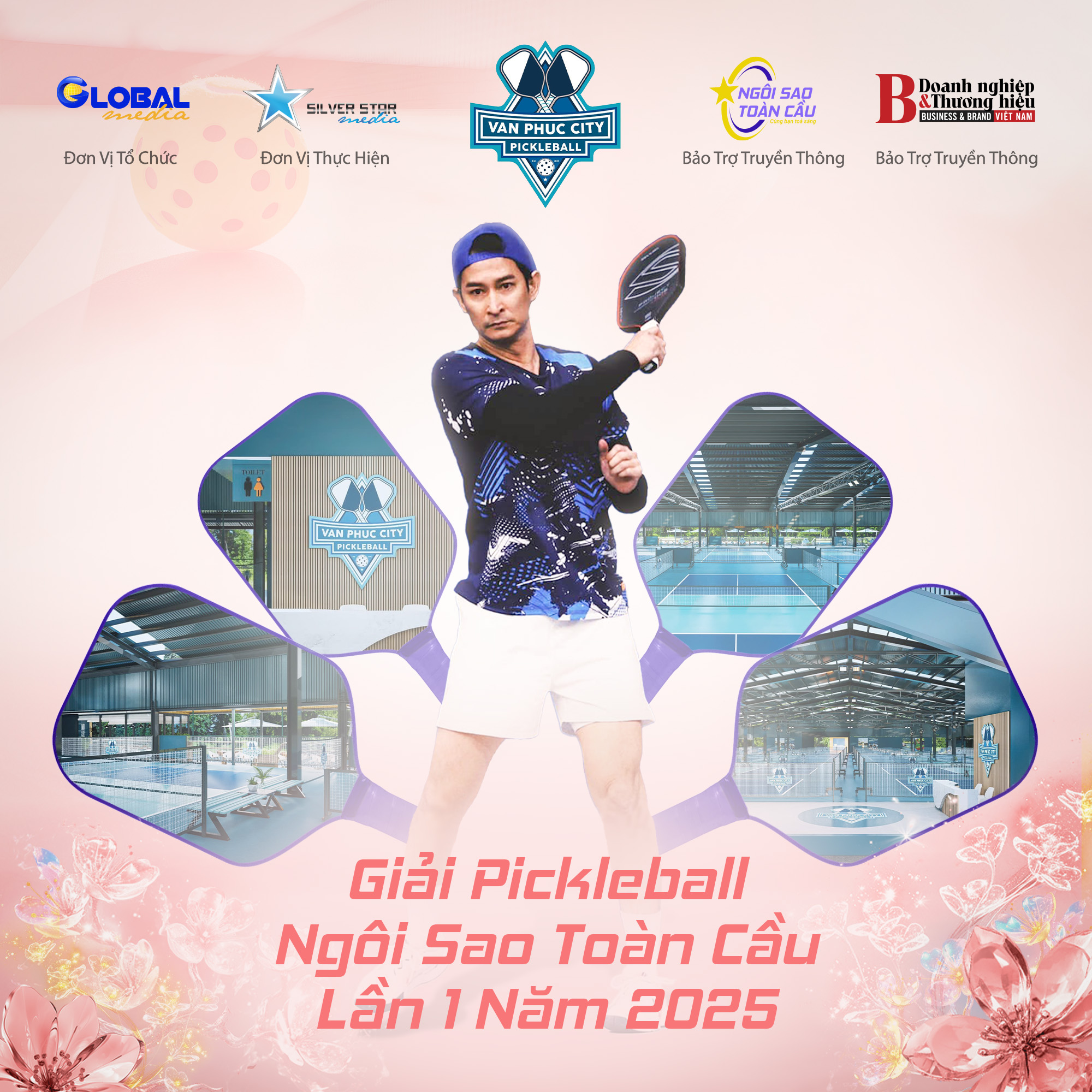 Giải Pickleball Ngôi Sao Toàn Cầu lần 1 – 2025: Lan toả đam mê – Nâng tầm thương hiệu