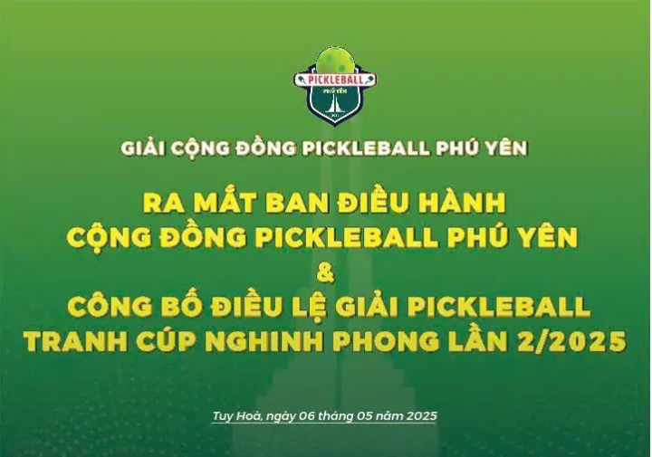 Họp Báo Ra Mắt Ban Điều Hành Cộng Đồng Pickleball Phú Yên và Công Bố Giải Tranh Cúp Nghinh Phong Lần 2/2025 Diễn Ra Thành Công Tốt Đẹp